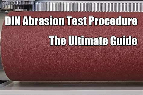 din abrasion test procedure